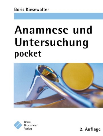 Anamnese und Untersuchung pocket - Boris Kiesewalter