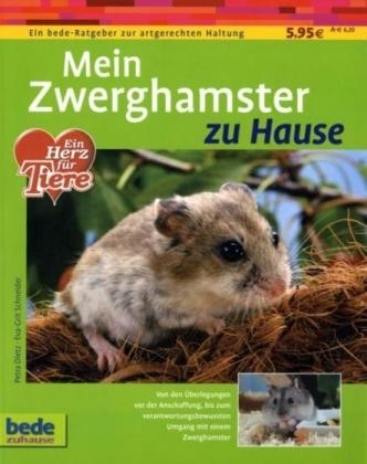 Mein Zwerghamster zu Hause - Eva G Schneider, Petra Dietz