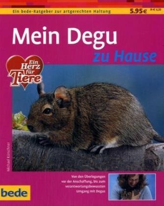 Mein Degu zu Hause - Michael K&uuml;rschner