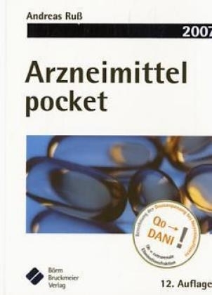 Arzneimittel pocket 2007 - Andreas Ru&szlig;