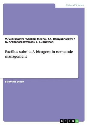 Bacillus subtilis. A bioagent in nematode management