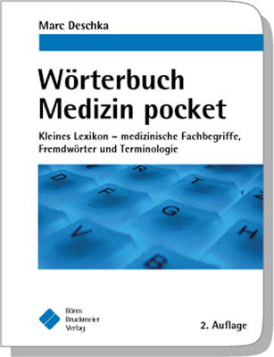 W&ouml;rterbuch Medizin pocket - Marc Deschka