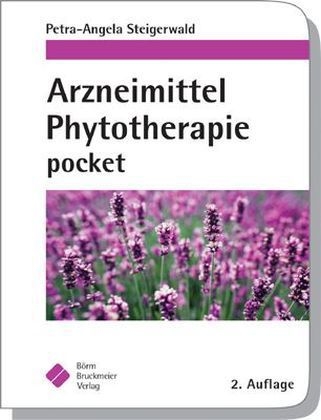 Arzneimittel Phytotherapie pocket - Petra-Angela Steigerwald