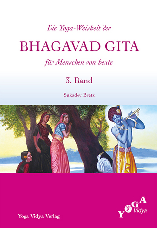 Die Weisheit der Bhagavad Gita für Menschen von heute (Buchausgabe) / Die Yoga-Weisheit der Bhagavad Gita für Menschen von heute