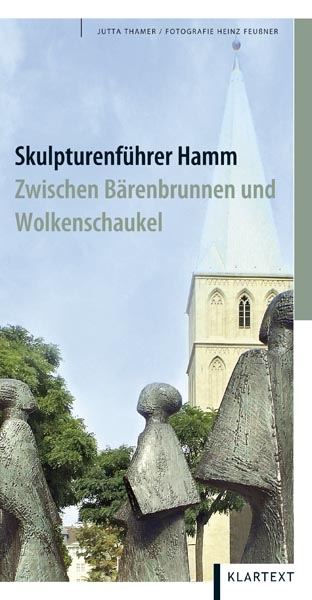 Skulpturenf&uuml;hrer Hamm - Jutta Thamer