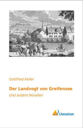 Der Landvogt von Greifensee - Gottfried Keller