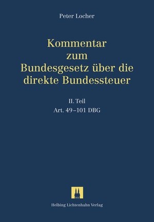 Kommentar zum Bundesgesetz über die direkte Bundessteuer / Kommentar zum DBG - Bundesgesetz über die direkte Bundessteuer