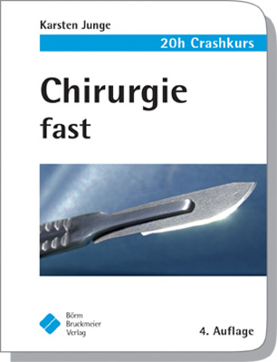 Chirurgie fast - der 20h-Crashkurs