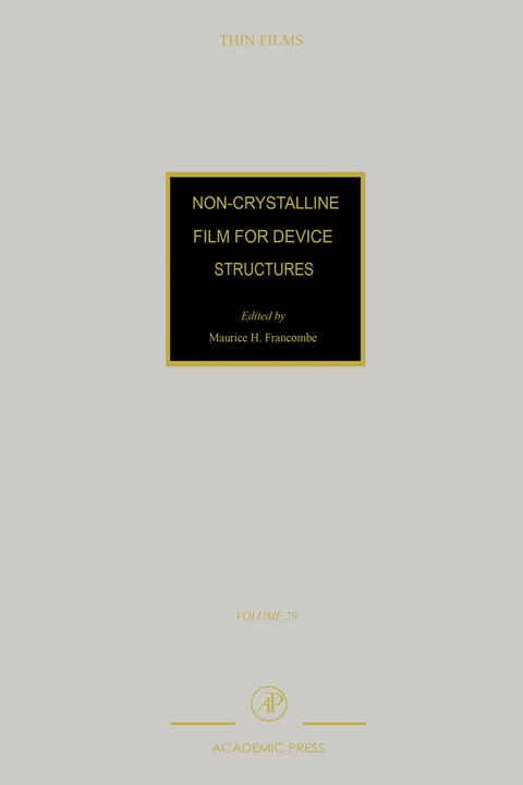 Non-Crystalline Films for Device Structures - 