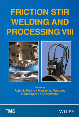 Friction Stir Welding and Processing VIII - 