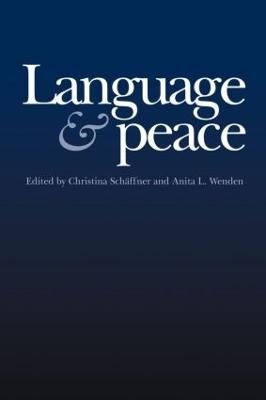 Language & Peace - Christina Sch&auml;ffne, Anita L. Wenden