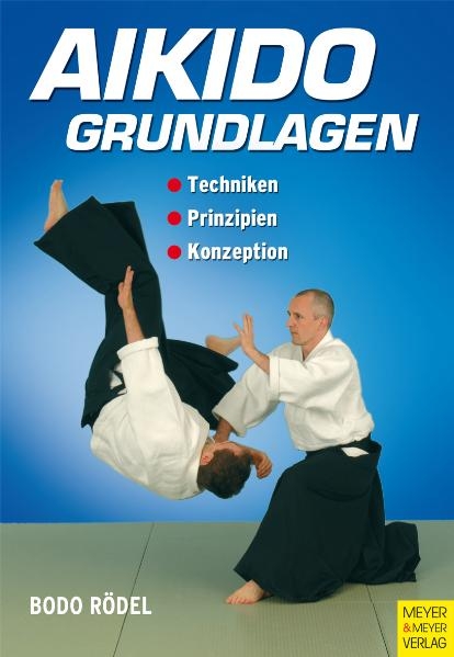 Aikido - Grundlagen - Bodo R&ouml;del