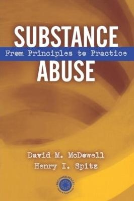 Substance Abuse - David McDowell, Henry I. Spitz