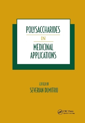 Polysaccharides in Medicinal Applications - Severian Dumitriu