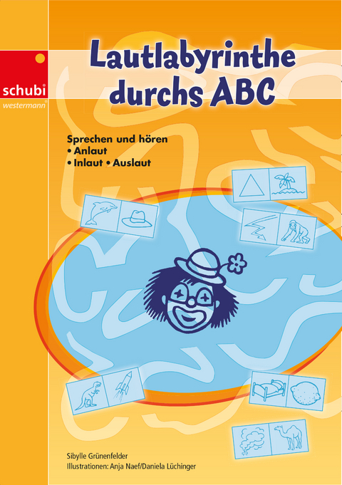 Lautlabyrinthe durchs ABC - Sibylle Gr&uuml;nenfelder
