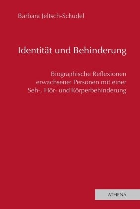 Identit&auml;t und Behinderung - Barbara Jeltsch-Schudel