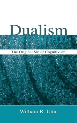 Dualism - William R. Uttal