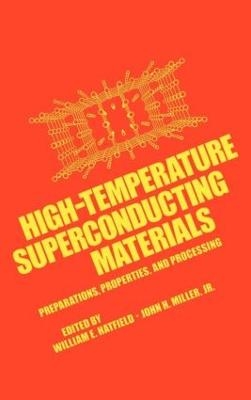 High-Temperature Superconducting Materials - William E. Hatfield, John H. Miller