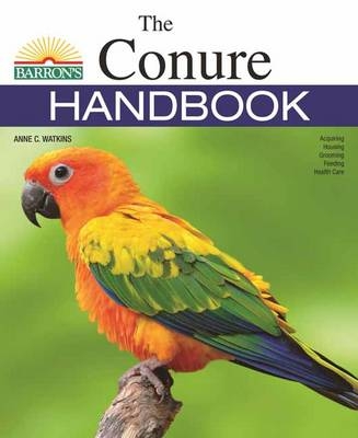 The Conure Handbook - Anne C. Watkins