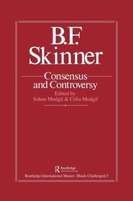 B.F. Skinner: Consensus And Controversy - 