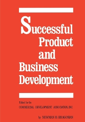 Successful Product and Business Development, First Edition - N. Giragosian