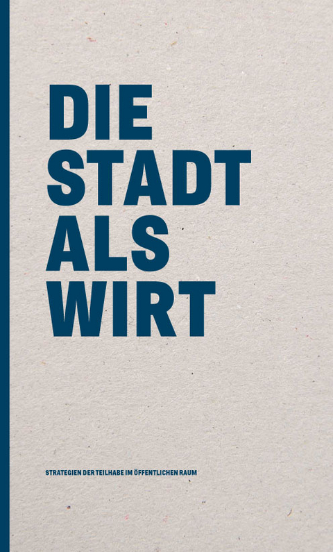 Die Stadt als Wirt - 