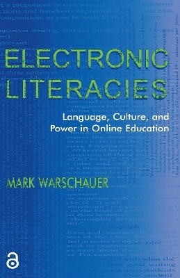 Electronic Literacies - Mark Warschauer