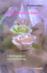 Irgendwie sch&ouml;n ... - Uschi Kahlen