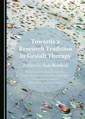 Towards a Research Tradition in Gestalt Therapy - 