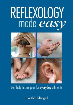 Reflexology Made Easy - Ewald Kliegel