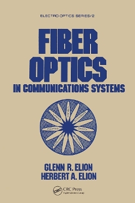 Fiber Optics in Communications Systems -  Elion