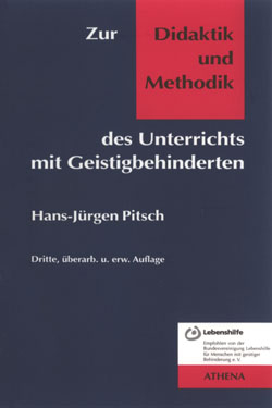 Zur Didaktik und Methodik des Unterrichts mit Geistigbehinderten - Hans J Pitsch