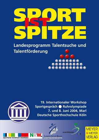 Sport ist Spitze - Landesprogramm Talentsuche und Talentförderung - Kongressband 2004