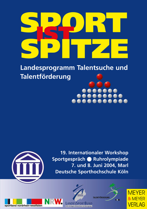 Sport ist Spitze - Landesprogramm Talentsuche und Talentf&ouml;rderung - Kongressband 2004