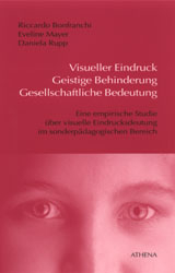 Visueller Eindruck - geistige Behinderung - gesellschaftliche Bedeutung