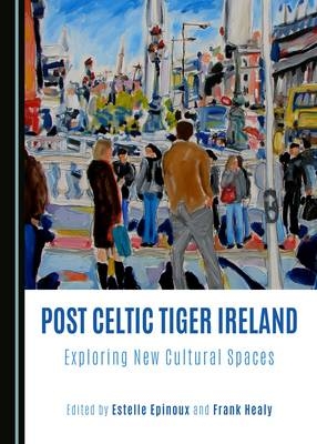 Post Celtic Tiger Ireland