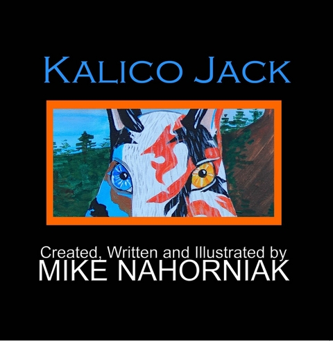 Kalico Jack -  Mike Nahorniak