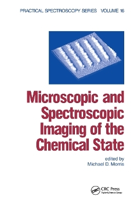 Microscopic and Spectroscopic Imaging of the Chemical State - Michael D. Morris