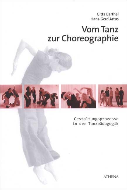 Vom Tanz zur Choreographie - Gitta Barthel, Hans G Artus