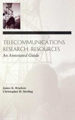 Telecommunications Research Resources - James K. Bracken, Christopher H. Sterling