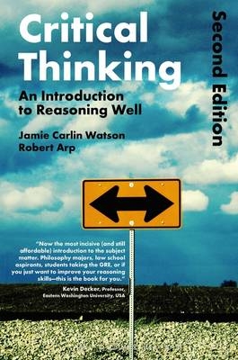 Critical Thinking - Dr Robert Arp, Dr Jamie Carlin Watson