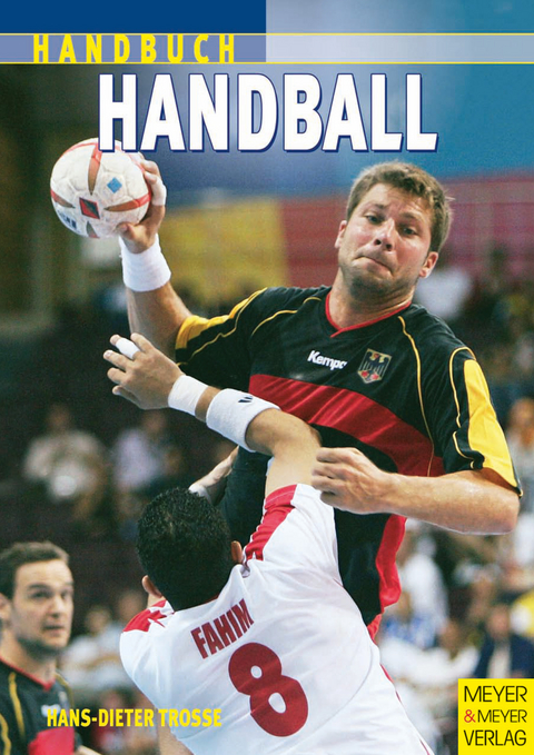 Handbuch f&uuml;r Handball - Hans-Dieter Trosse