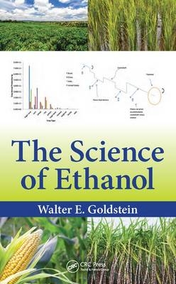 Science of Ethanol -  Walter E. Goldstein