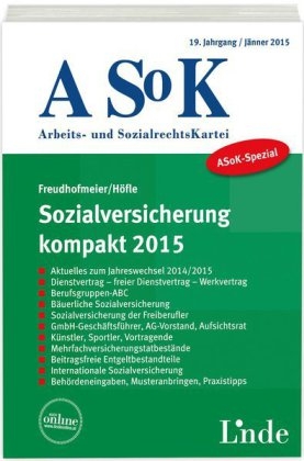 ASoK-Spezial Sozialversicherung kompakt 2015 - Wolfgang H&ouml;fle, Martin Freudhofmeier