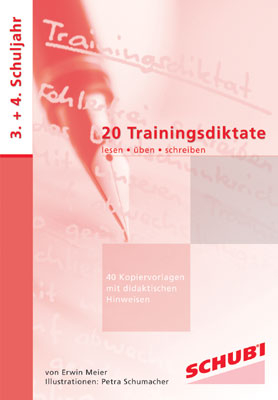 20 Trainingsdiktate, 3. + 4. Schuljahr