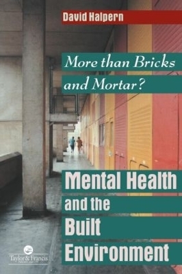 Mental Health and The Built Environment - David Halpern