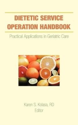Dietetic Service Operation Handbook - Karen Kolasa