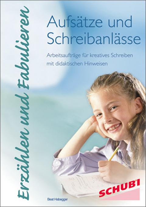 Aufs&auml;tze und Schreibanl&auml;sse - Beat Habegger