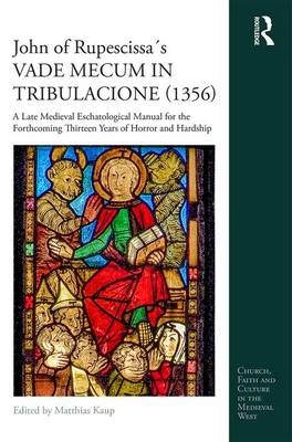 John of Rupescissa's VADE MECUM IN TRIBULACIONE (1356)