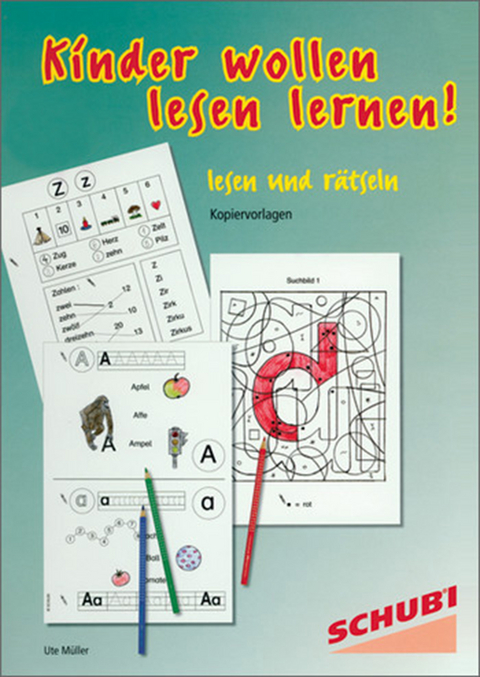 Laute - Lesen, Schreiben, H&ouml;ren, Sprechen / Kinder wollen lesen lernen - Ute M&uuml;ller